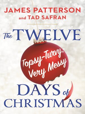 cover image of The Twelve Topsy-Turvy, Very Messy Days of  Christmas